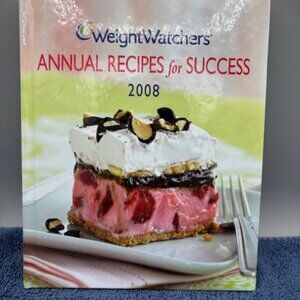 Weight Watchers Annual Recipes for Success 2008 by Inc. Staff Weight Watchers...